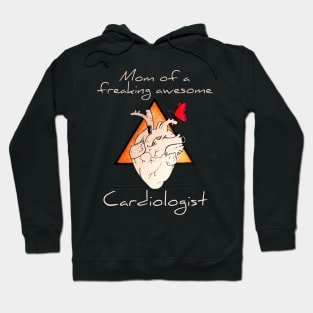 Mom Of A Cardiologist Gift Idea Hoodie